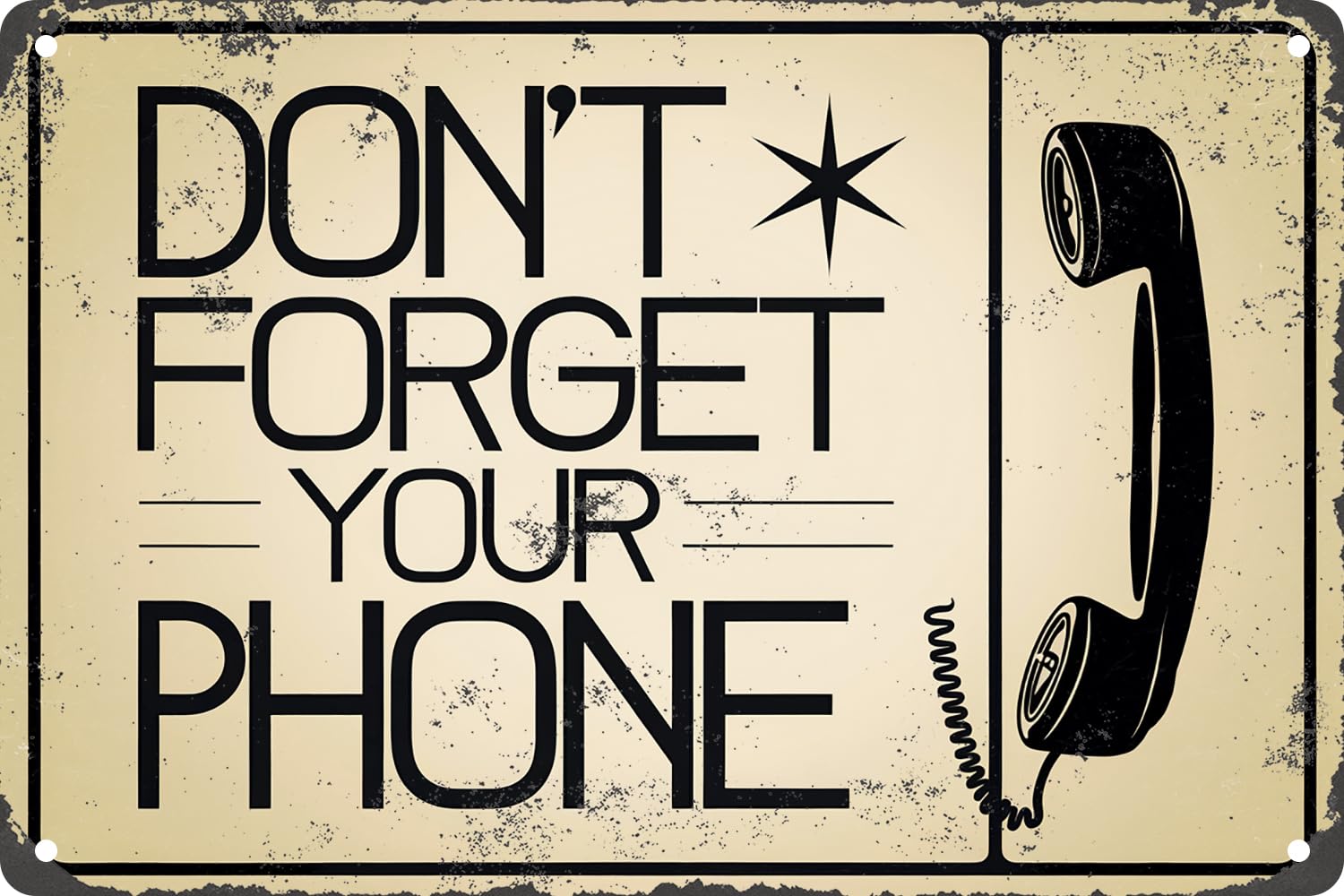 Don't Forget Your Phone Retro Metal Tin Sign Iron Painting Plaque Motivational Wall Decor for Living Room Office Club 8x12 Inches