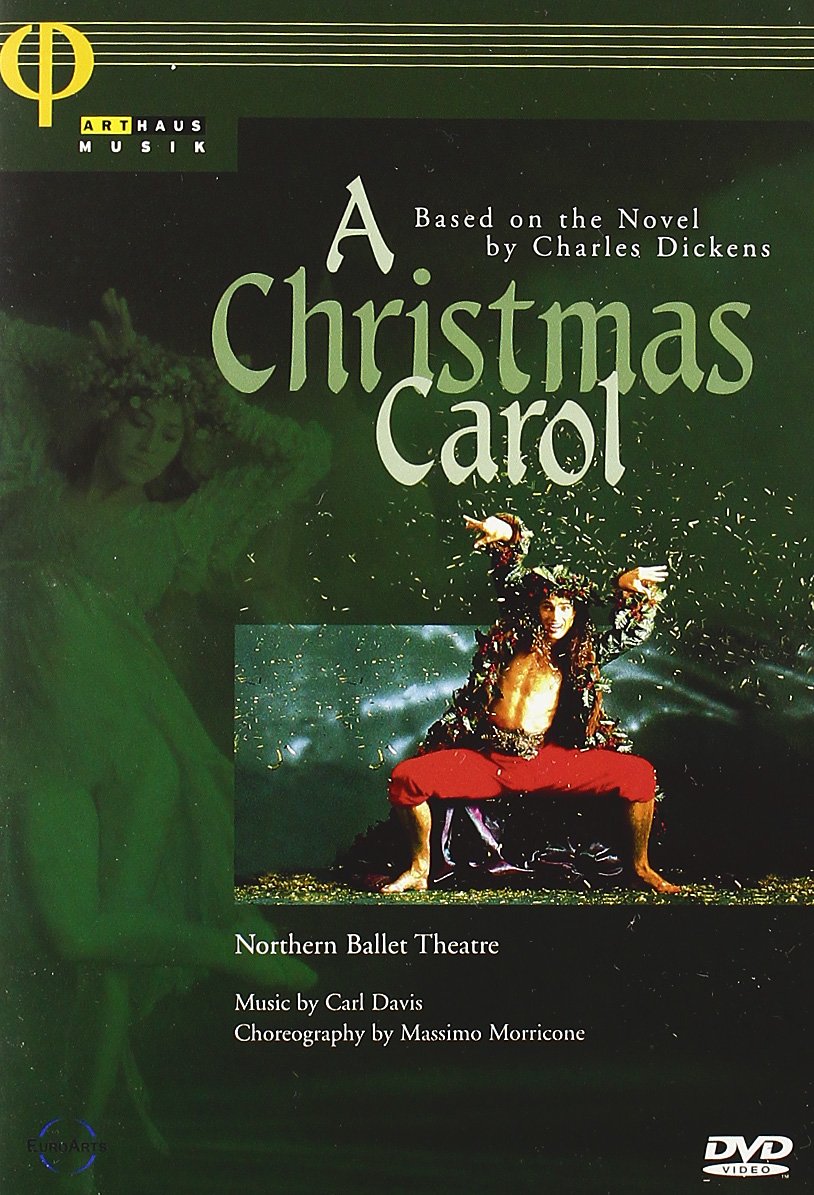 Carl Davis - A Christmas Carol / Jeremy Kerridge, William Walker, Lorena Vidal, Royce Neagle, Steven Wheeler, John Pryce-Jones, Northern Ballet Theatre