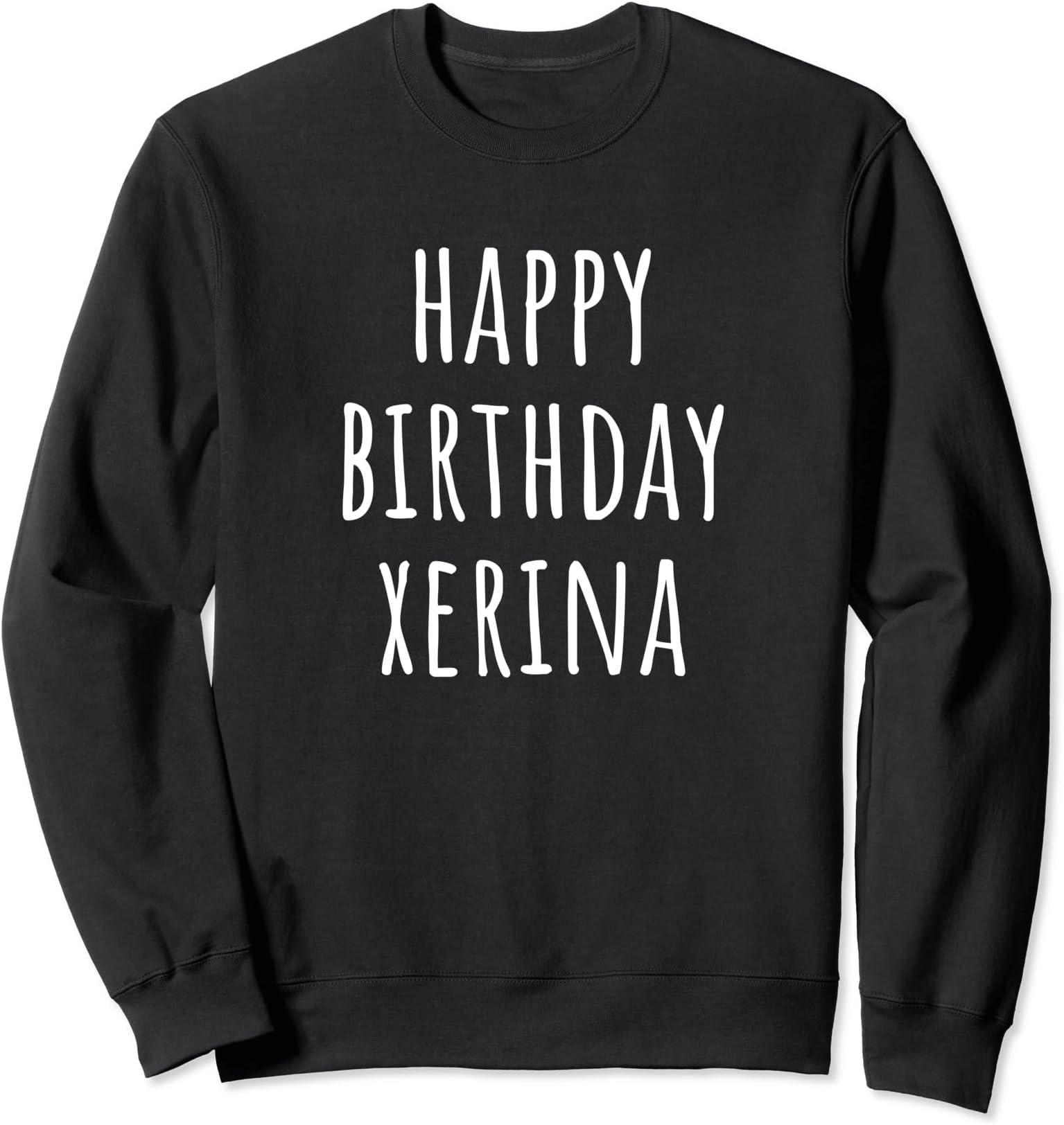 Happy Birthday Xerina Sweatshirt