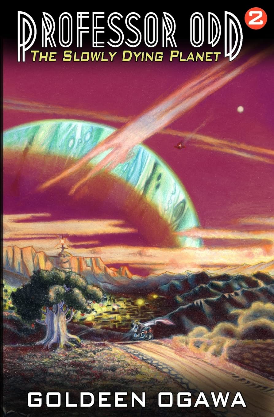 Professor Odd: The Slowly Dying Planet: Professor Odd #2: Volume 2 (Professor Odd Singles)