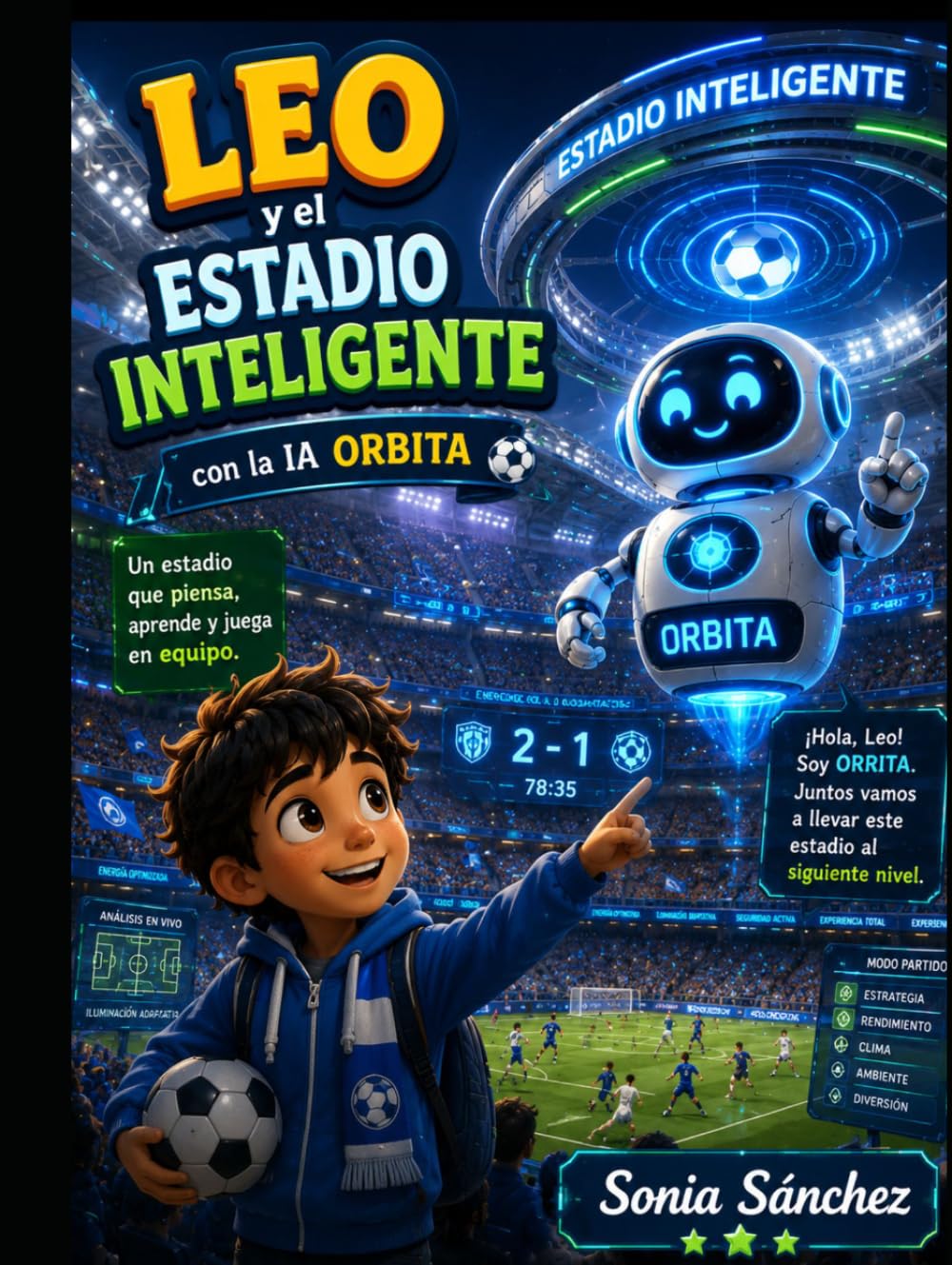Leo y el estadio inteligente (La escuela inteligente: Aprende con Lumi)