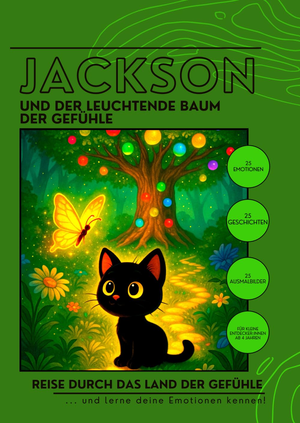 Jackson und der leuchtende Baum der Gefühle (Jackson - der neugierigste Kater der Welt)