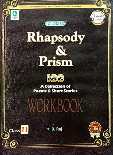 Evergreen Rhapsody and Prism Workbook for ISC Class 11