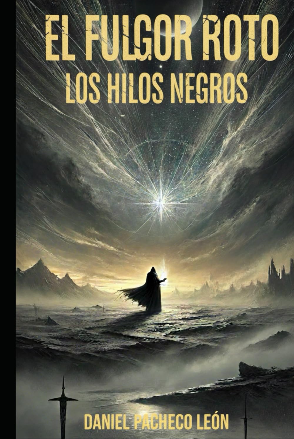 El Fulgor Roto: Los Hilos Negros