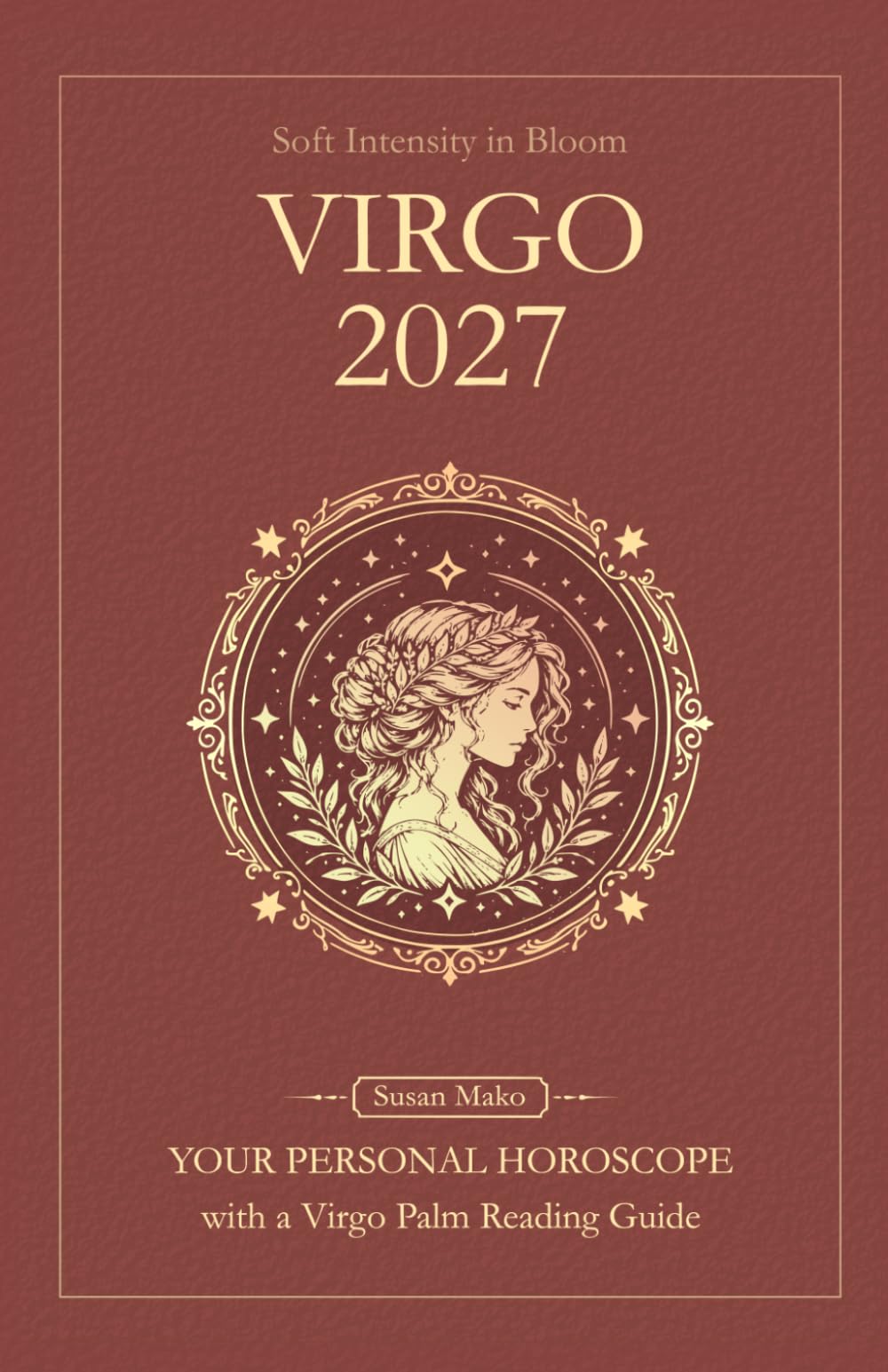 Virgo Horoscope 2027: Yearly Astrology Predictions with Key Date Horoscopes and a Virgo Palm Reading Guide