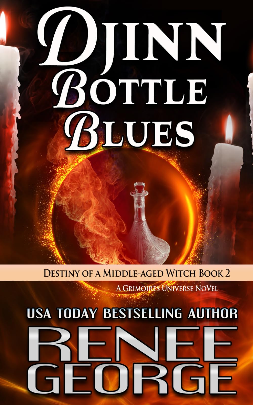 Djinn Bottle Blues: 2 (Destiny of a Middle-aged Witch)