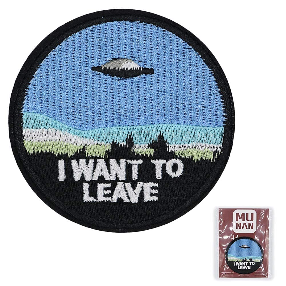 I Want to Leave alien UFO space Patch Embroidered Applique Iron On Sew On Emblem