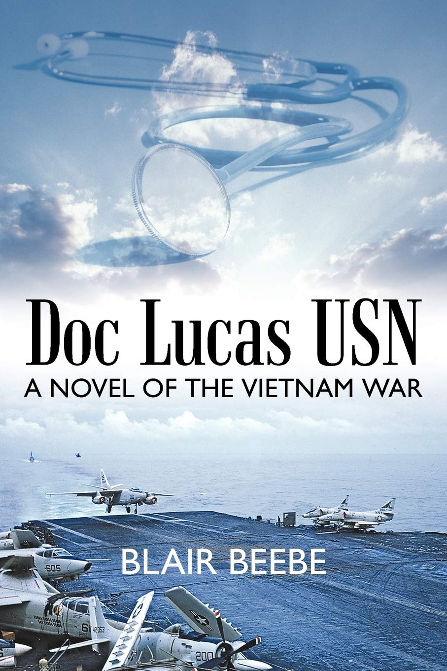 Doc Lucas USN: A Novel of the Vietnam War