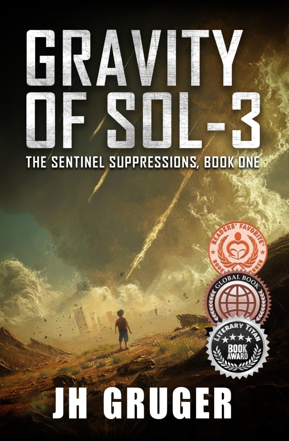 Gravity of Sol-3: The Sentinel Suppressions, Book One: 1