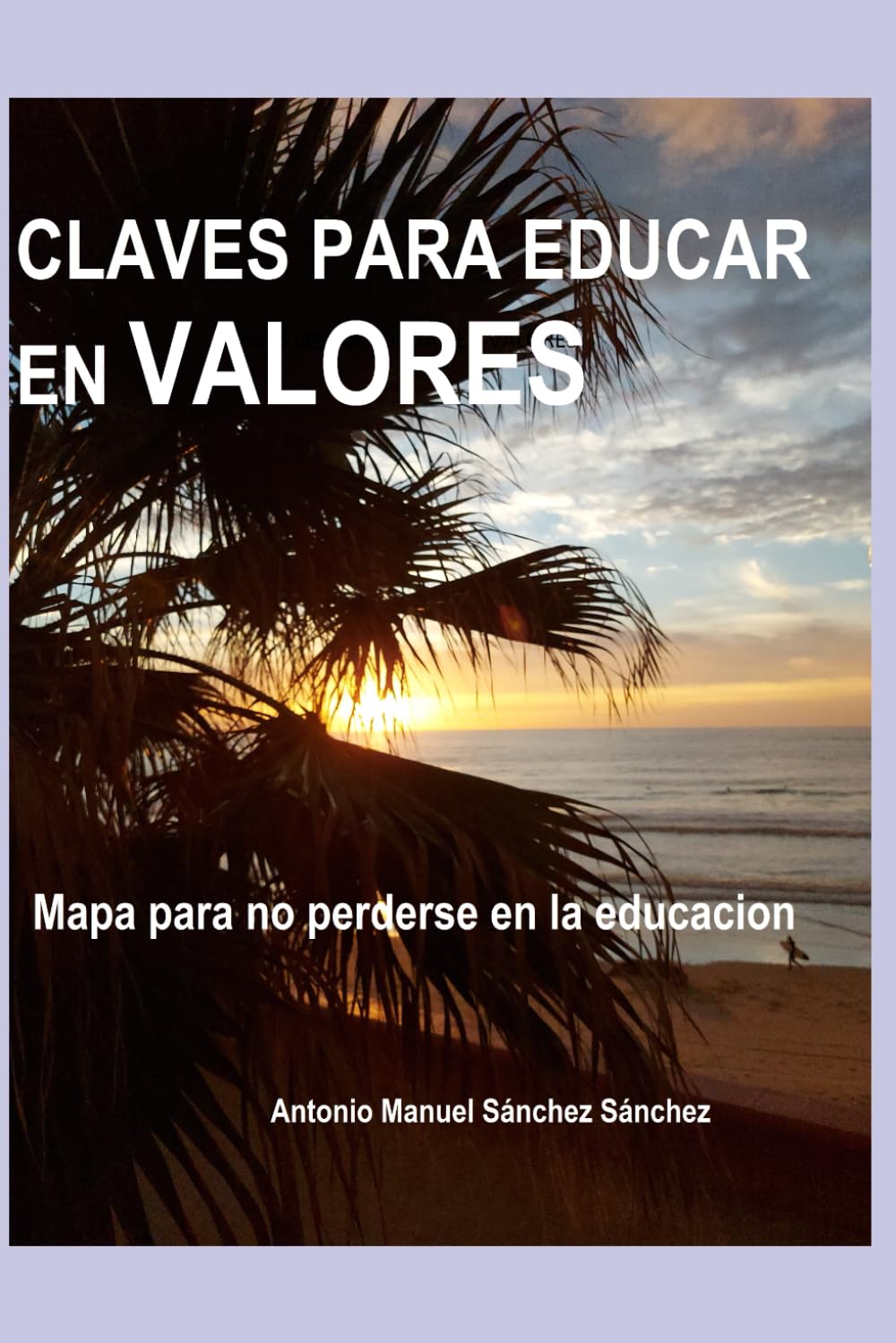 CLAVES PARA EDUCAR EN VALORES: Mapa para no perderse en la educación
