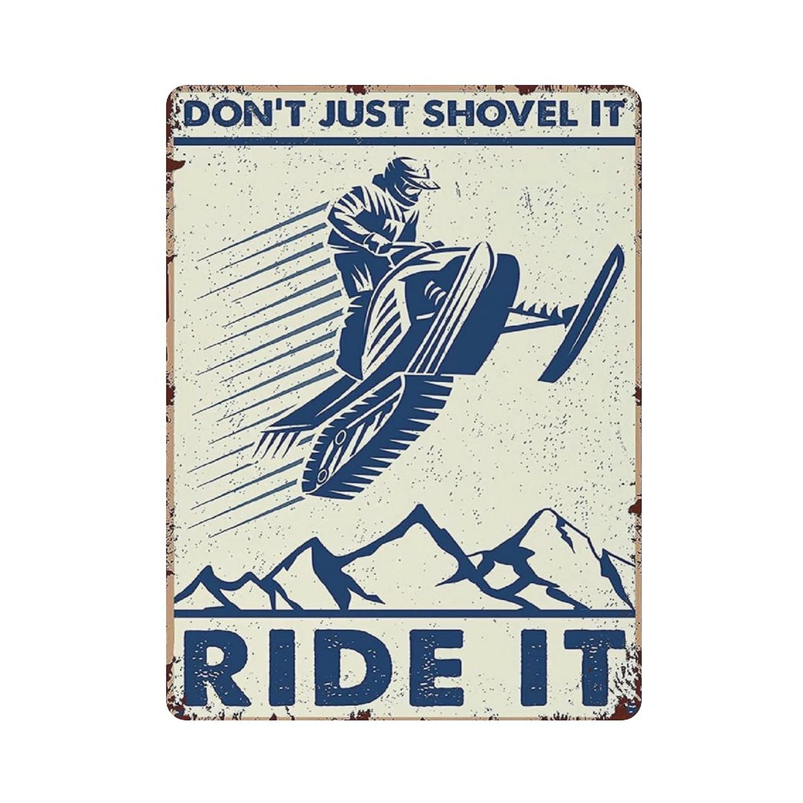 Metal Tin Sign Don't Just Shovel It Ride It Vintage Tin Poster Metal Sign Wall Decoration Country Kitchen Home Garage Decor 16"x12"