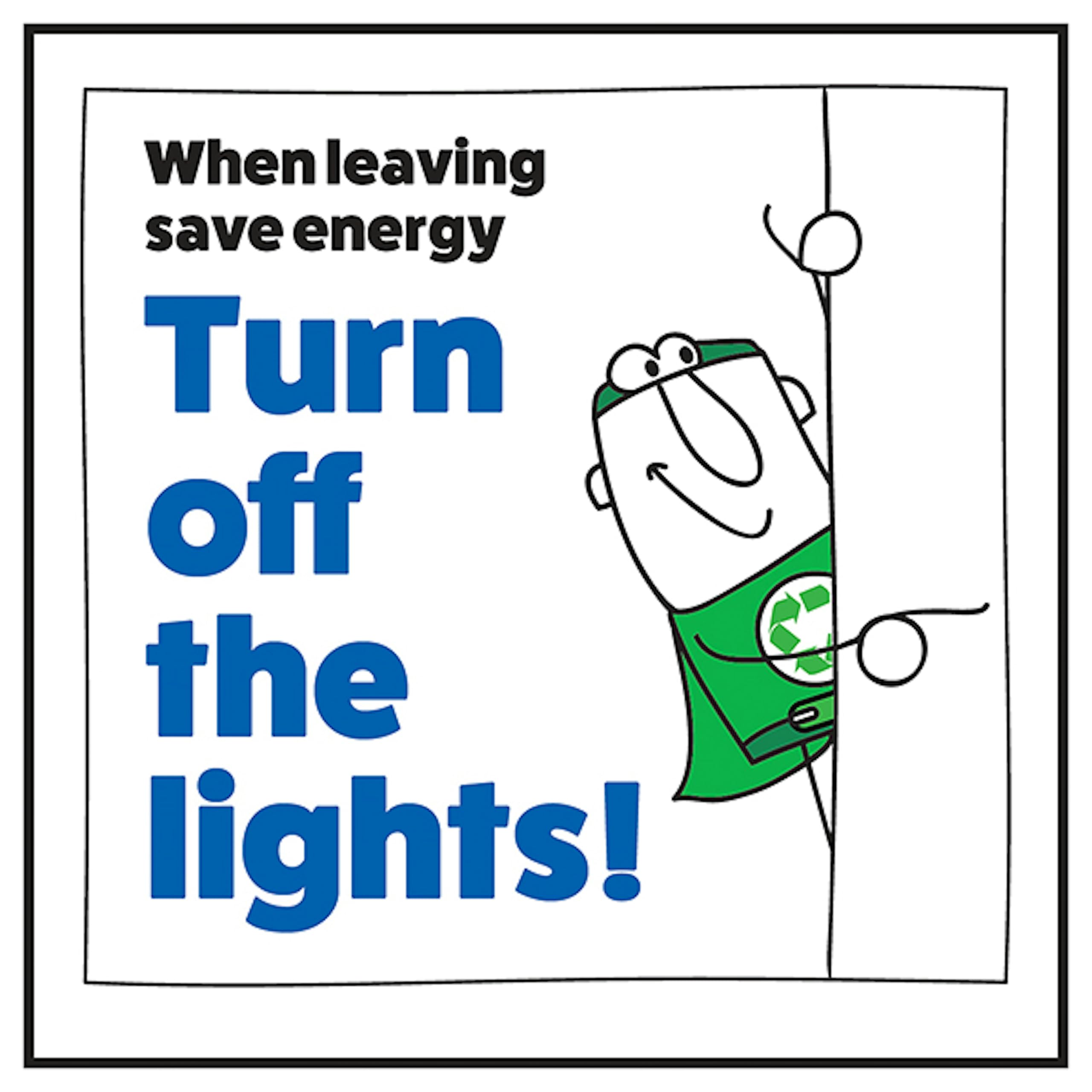 V Safety When Leaving Save Energy Turn Off The Lights! Man Right 100 x 100 mm - 1mm Rigid Plastic Safety Sign