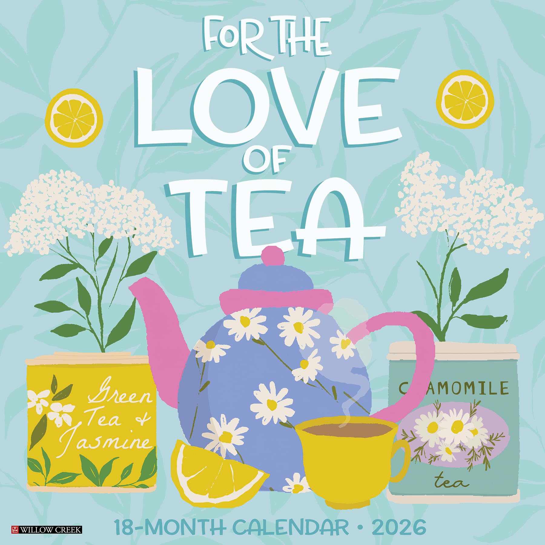 For the Love of Tea 2026 Wall Calendar