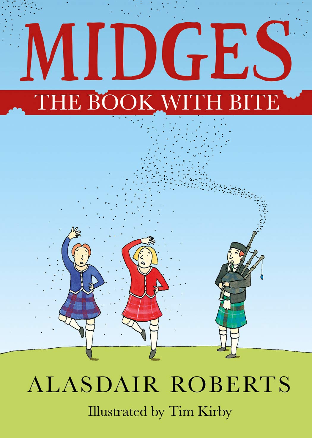 Midges: The Book with Bite,Alasdair Roberts,Tim Kirby