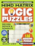 Mind Matrix - Grid Logic Puzzles for Adults and Teens: Logic Puzzle Book for Adults , Teens and Kids with 110 puzzles. Dive into logic grid puzzles ... Perfect brain teaser & logic games gift