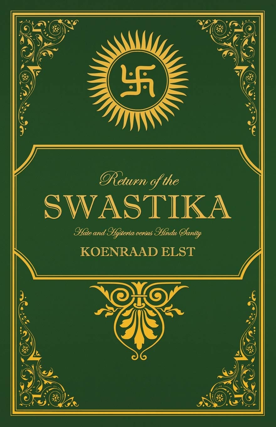 Buy Return of the Swastika: Hate and Hysteria versus Hindu Sanity — BookShops.in