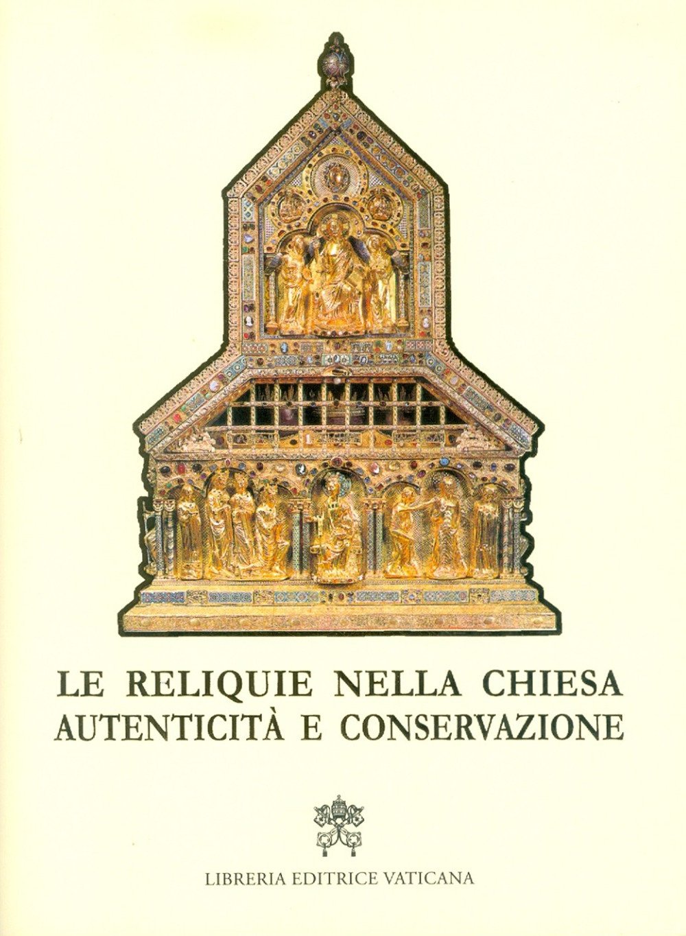 Le Reliquie Nella Chiesa. Autenticità E Conservazione - 4