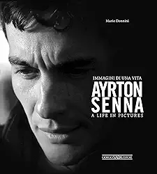 Ayrton Senna: Immagini Di Una Vita/A Life in Pictures