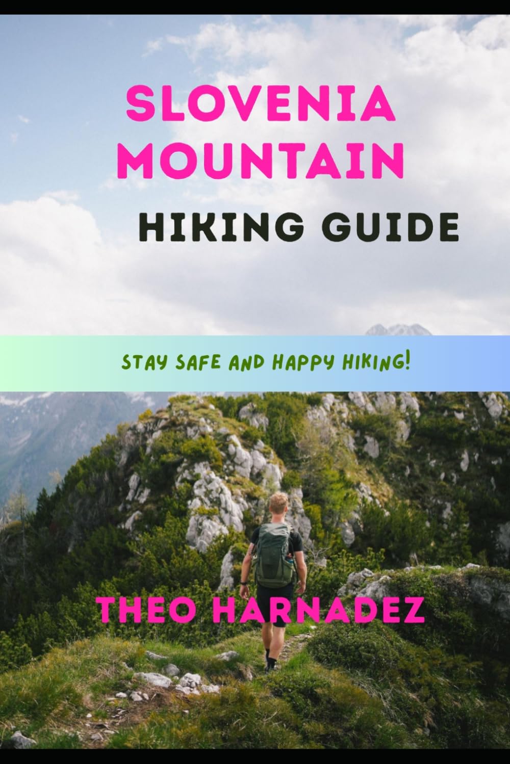 SLOVENIA MOUNTAIN HIKING GUIDE (UNTAMED ROUTES SERIES)