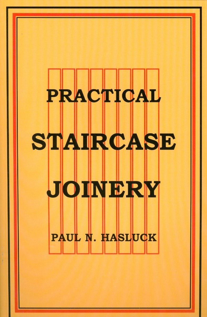 Practical Staircase Joinery