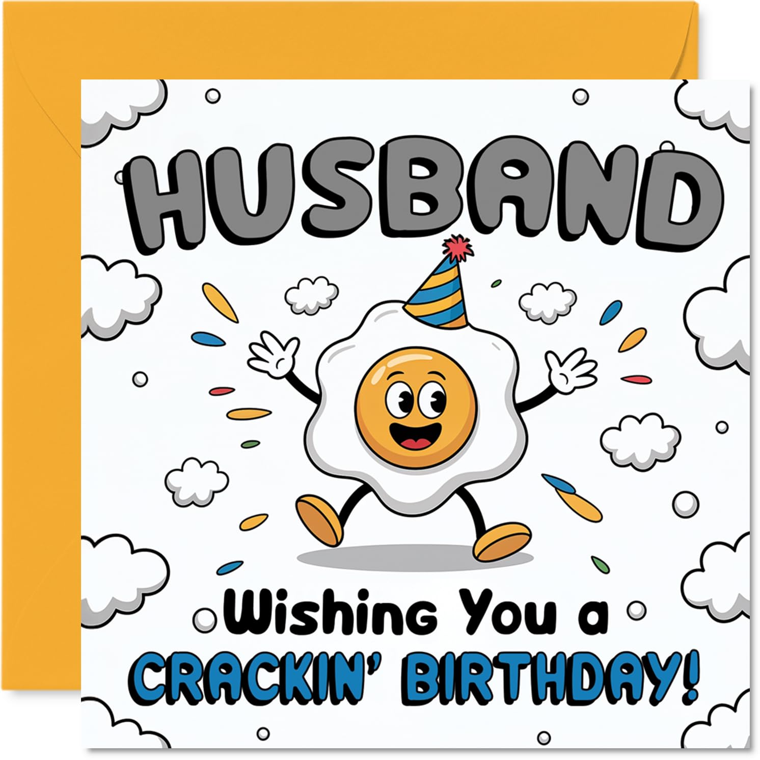 Funny Birthday Card for Husband - Egg-cellent Wishes for Your Top Bloke - Cartoon Egg Character in Party Mode - 145mm Square, Envelope Included