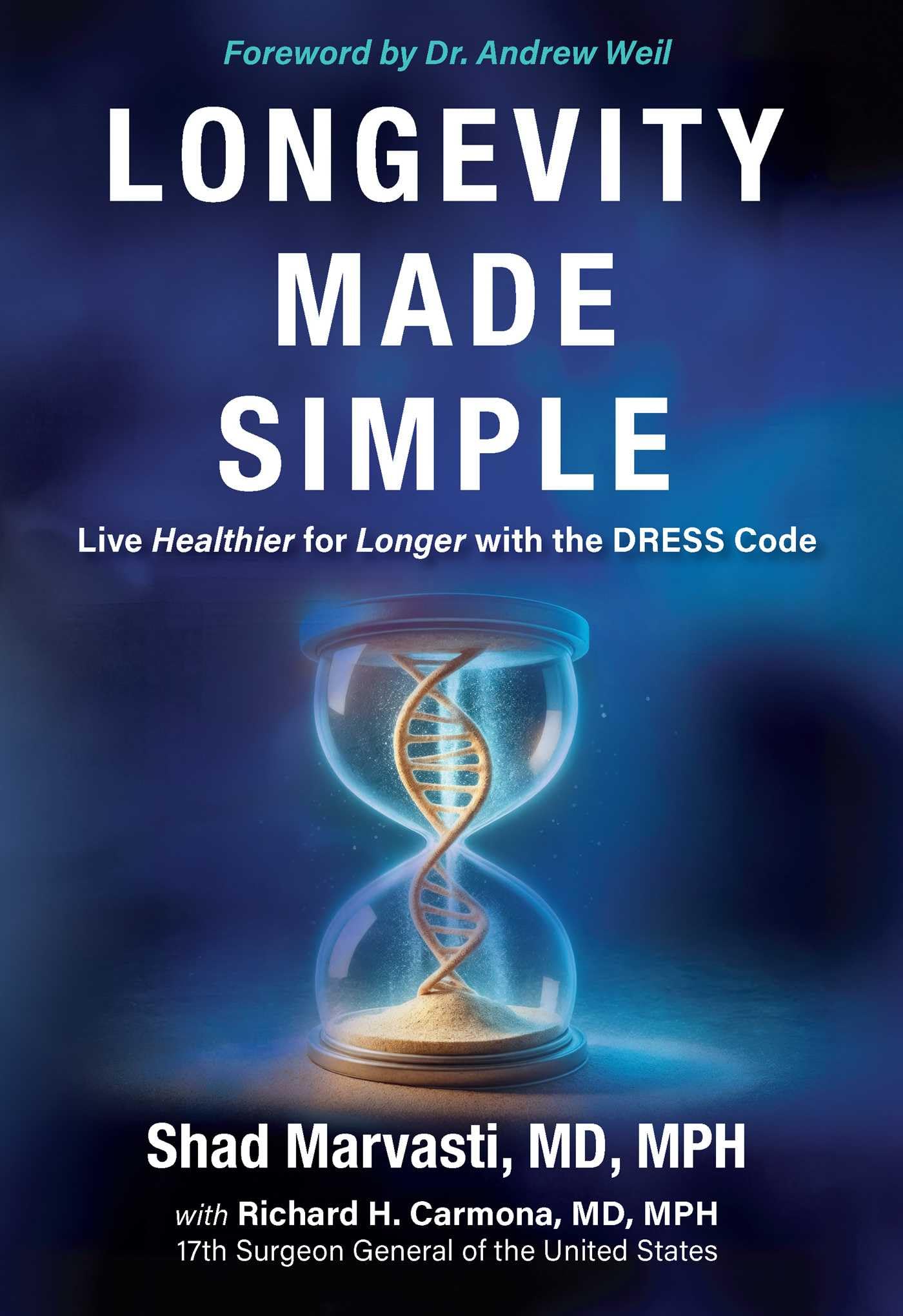 Longevity Made Simple: Live Healthier for Longer with the DRESS Code