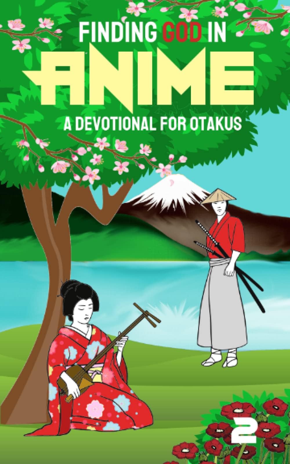 Finding God in Anime: A Devotional for Otakus