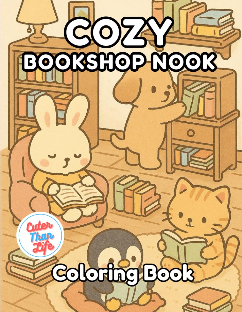Cozy Bookshop Nook Coloring Book: 40 Images | 8.5x11 | Library, Cottagecore, Adorable | Mindful Coloring and Stress Relief | For Kids, Teens, Adults, and Seniors