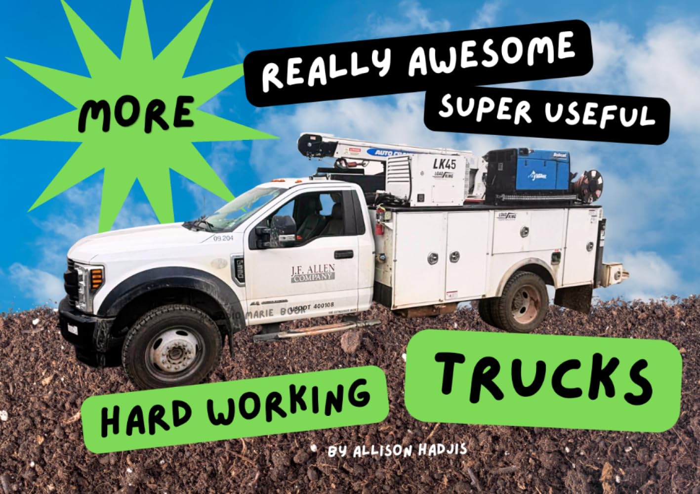 MORE Really Awesome Super Useful Hard Working Trucks (The Really Awesome Super Useful Series)