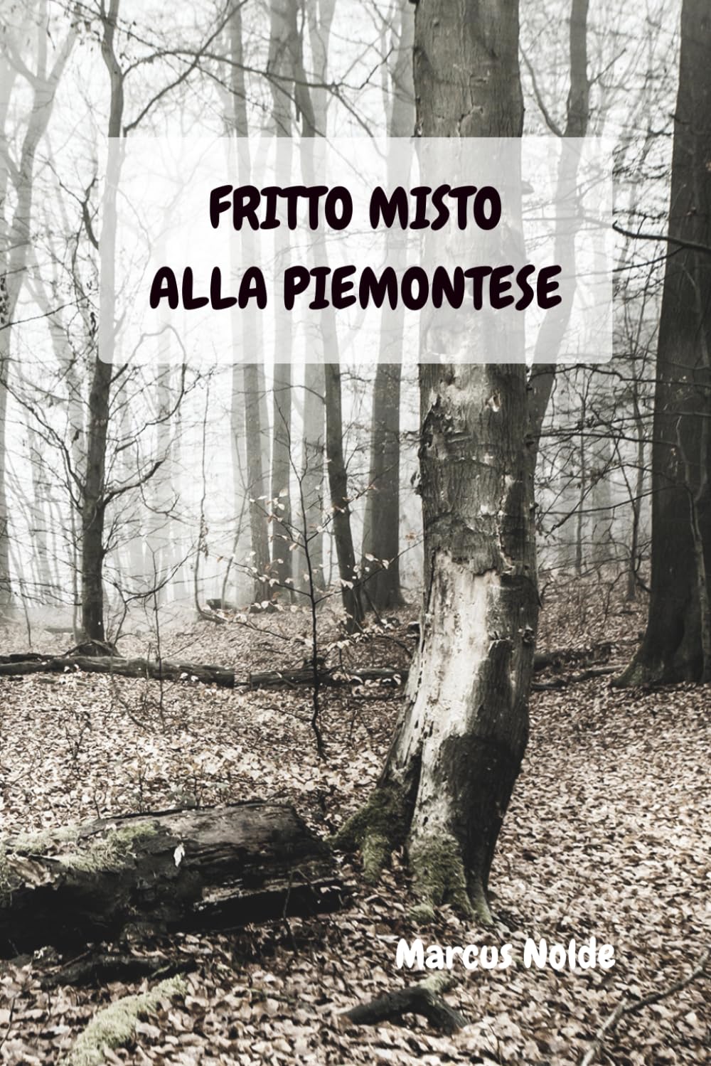 Anatomia e segreti del fritto misto alla piemontese (La cucina piemontese (e non solo): istruzioni per l'uso e l'abuso)