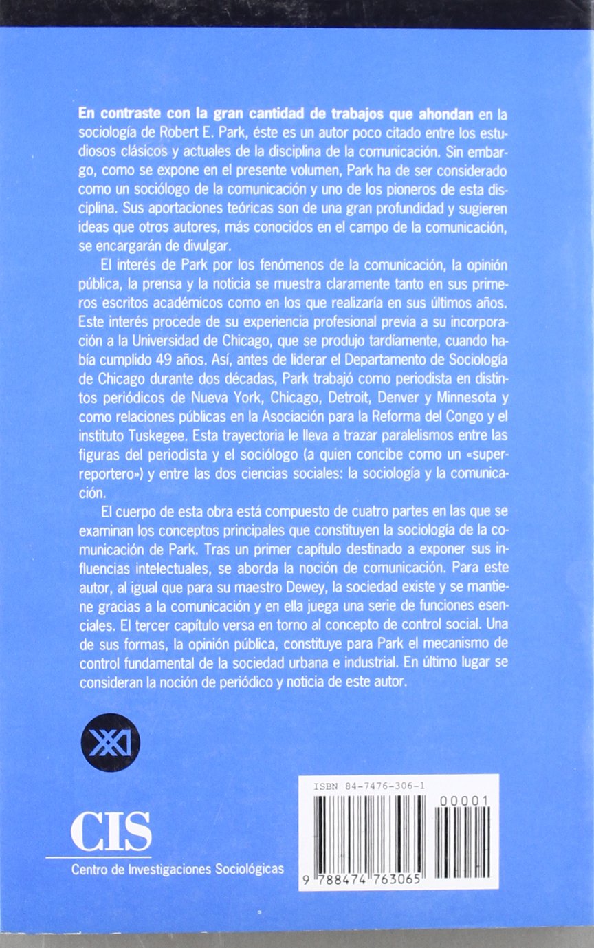Comunicación, opinión pública y prensa en la Sociología de Robert E. Park: 177 (Monografías)