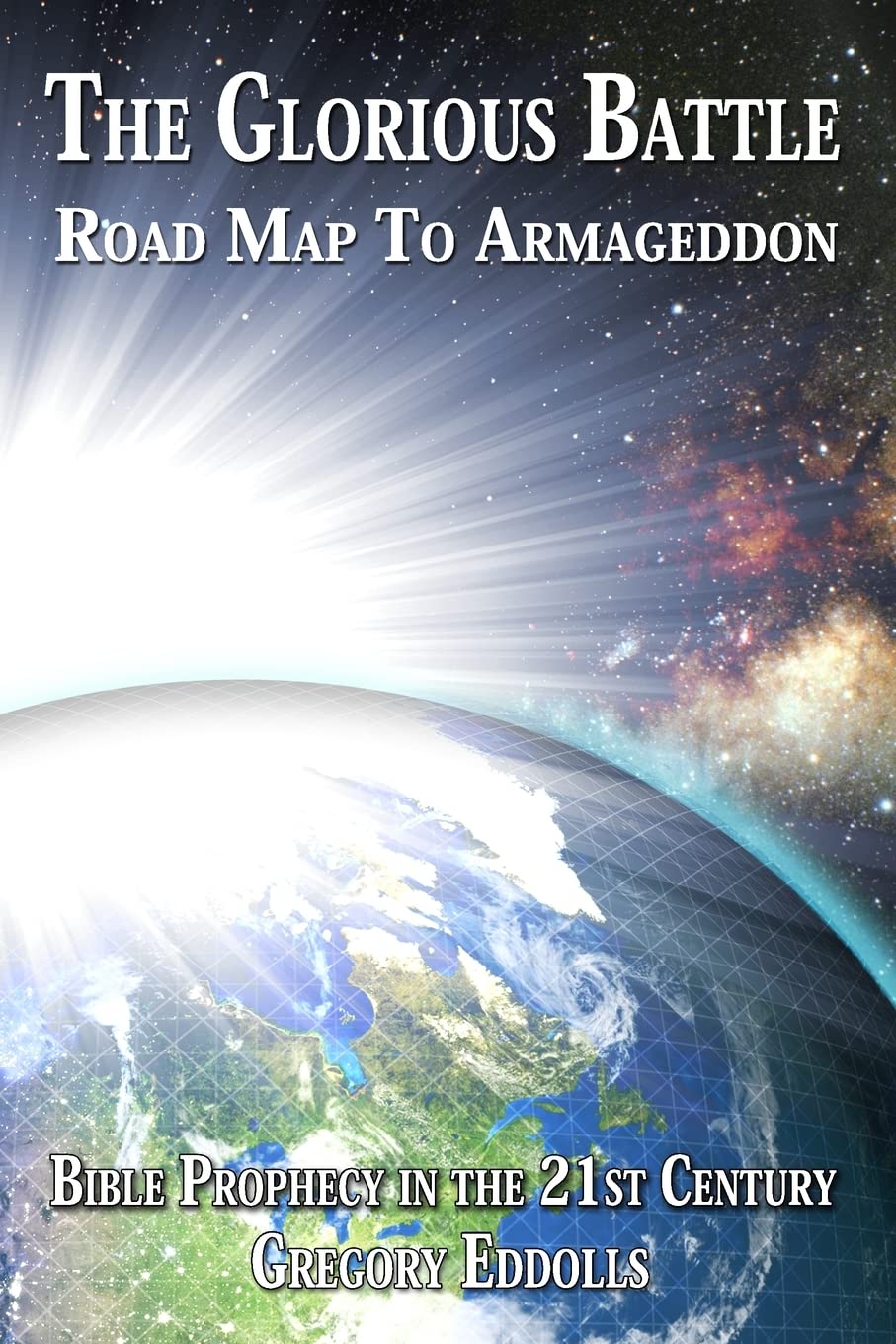 The Glorious Battle: Road Map To Armageddon