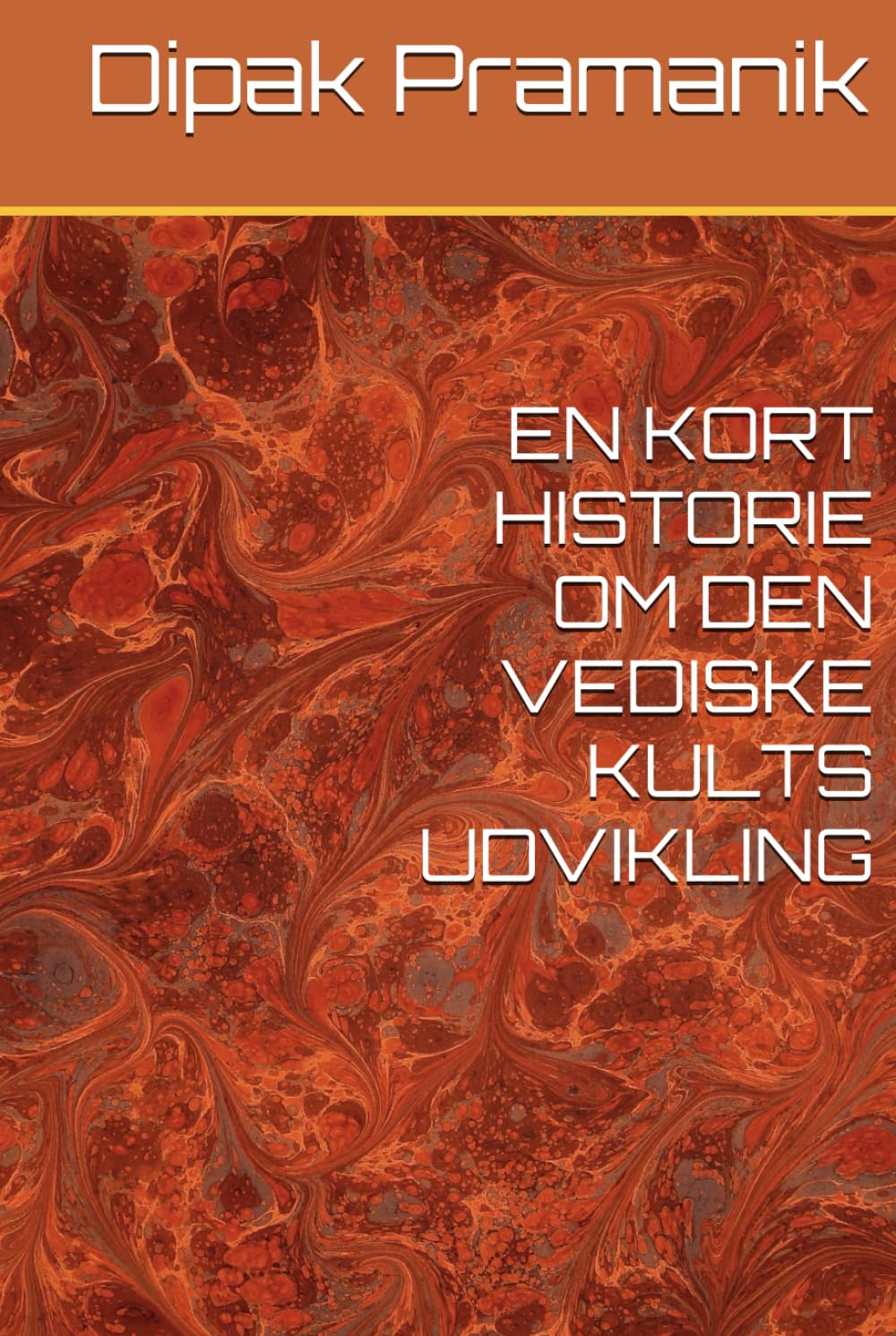 EN KORT HISTORIE OM DEN VEDISKE KULTS UDVIKLING