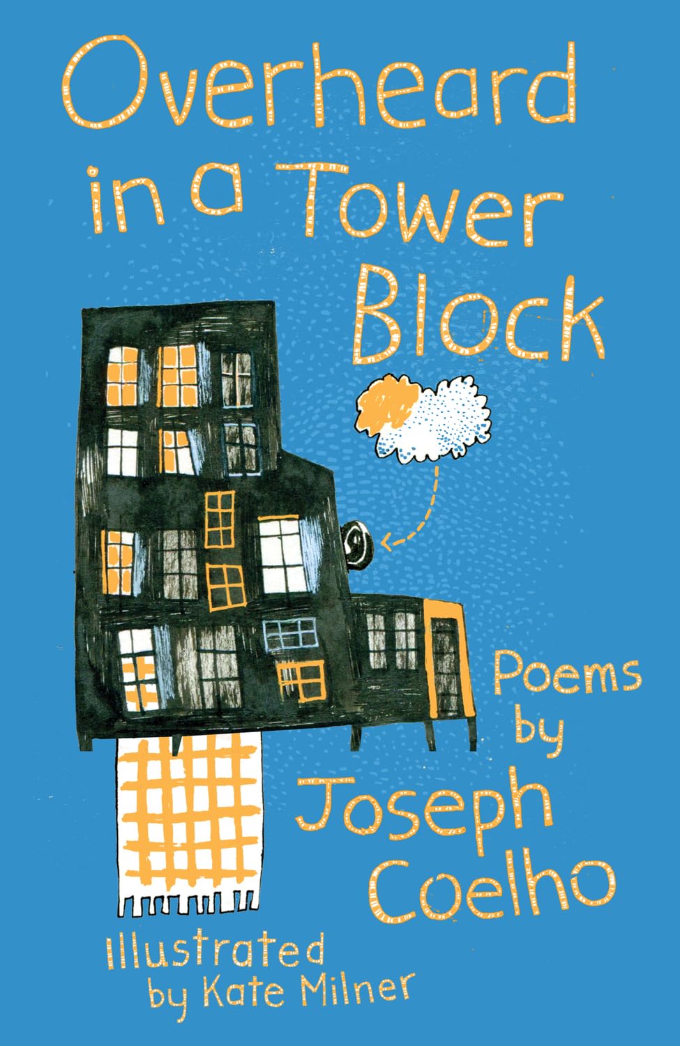Overheard in a Tower Block: Poems-Joseph Coelho,Kate Milner