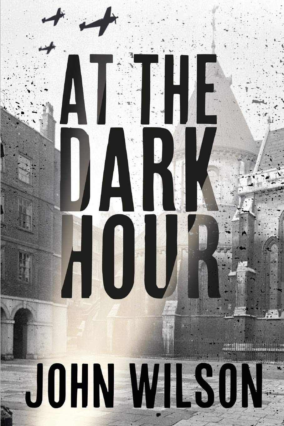 At The Dark Hour,John Wilson