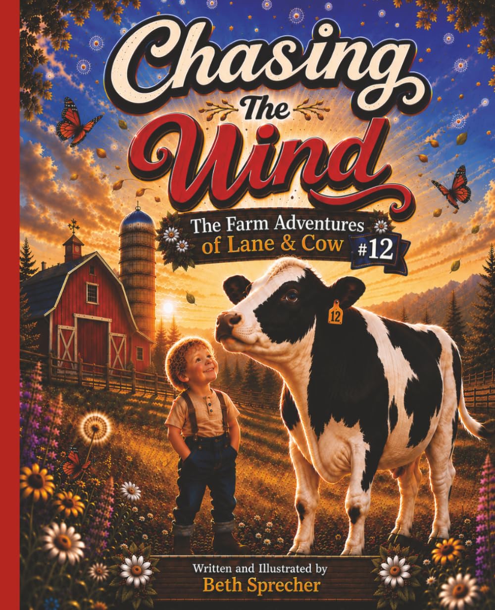 Chasing The Wind: The Farm Adventures of Lane & Cow #12: A Heartwarming Farm Adventure About Teamwork and Friendship