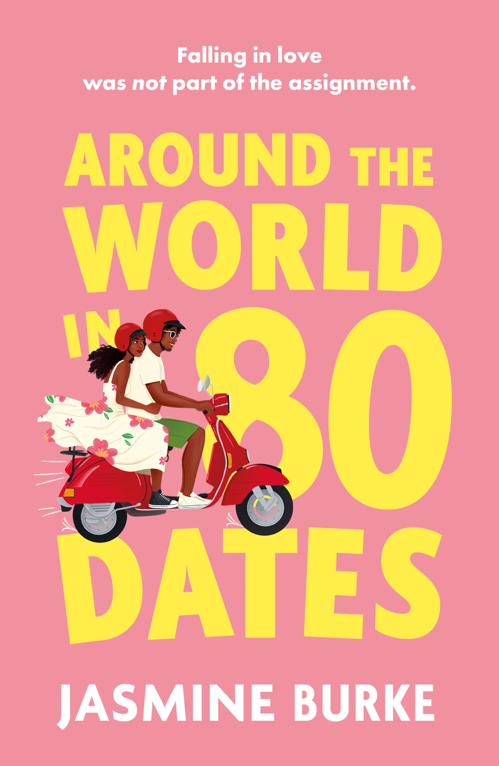 Around the World in 80 Dates: The friends-to-lovers romance perfect for fans of Bolu Babalola!