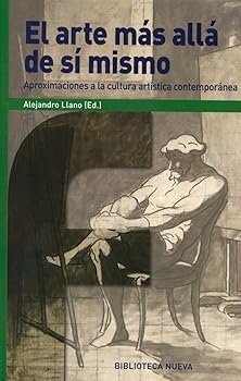 El arte más allá de sí mism...