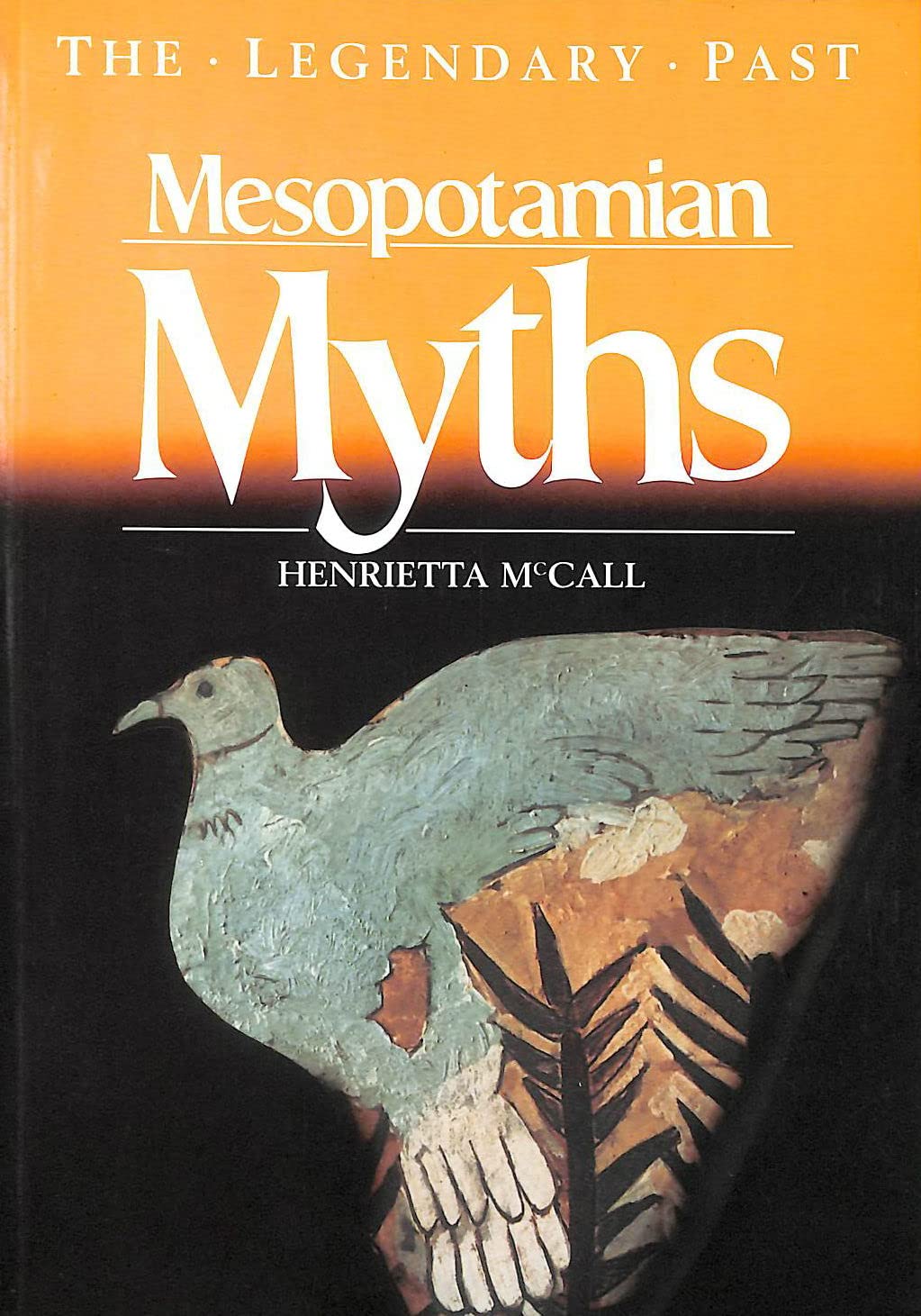 Buy Mesopotamian Myths(Legendary Past) — BookShops.in