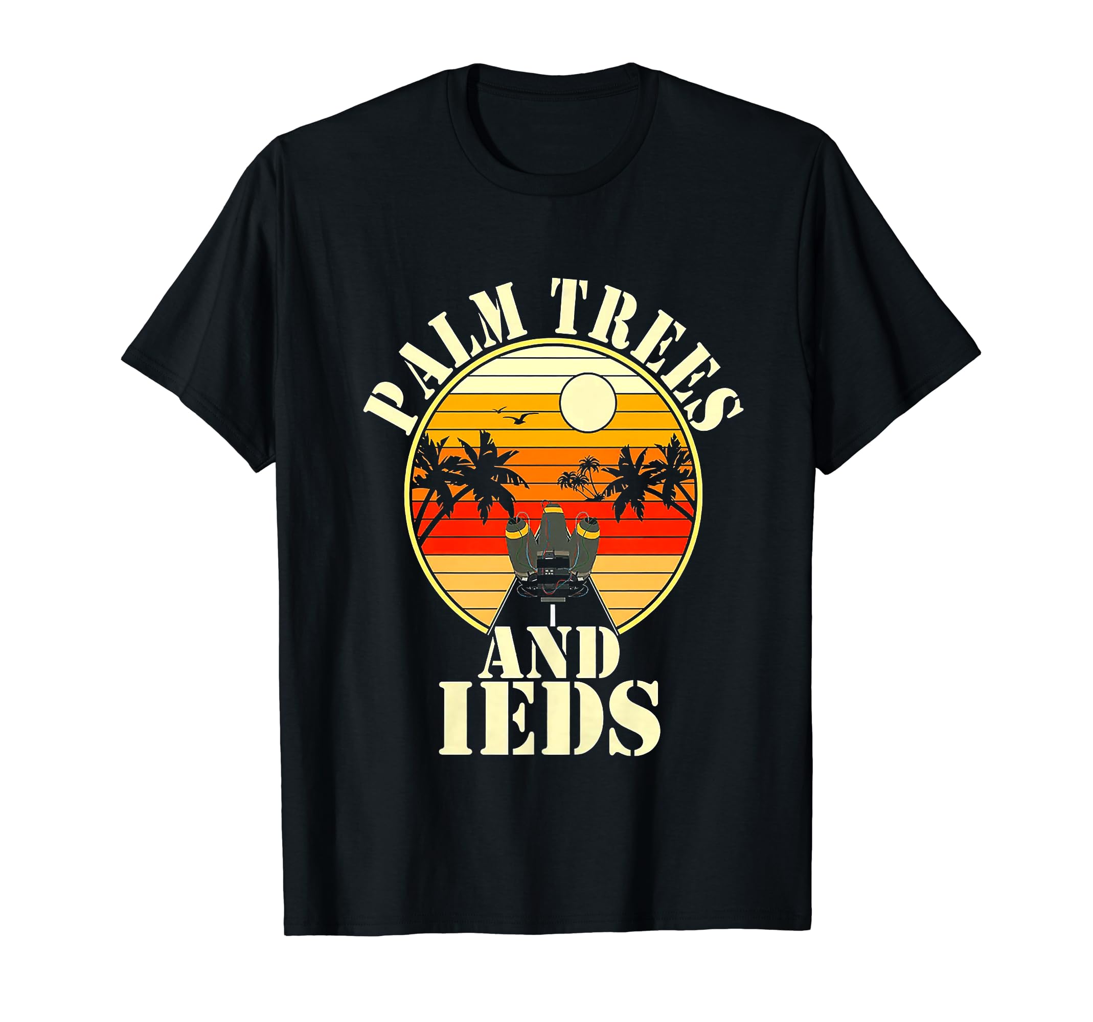 Palm Trees and IEDs T-Shirt