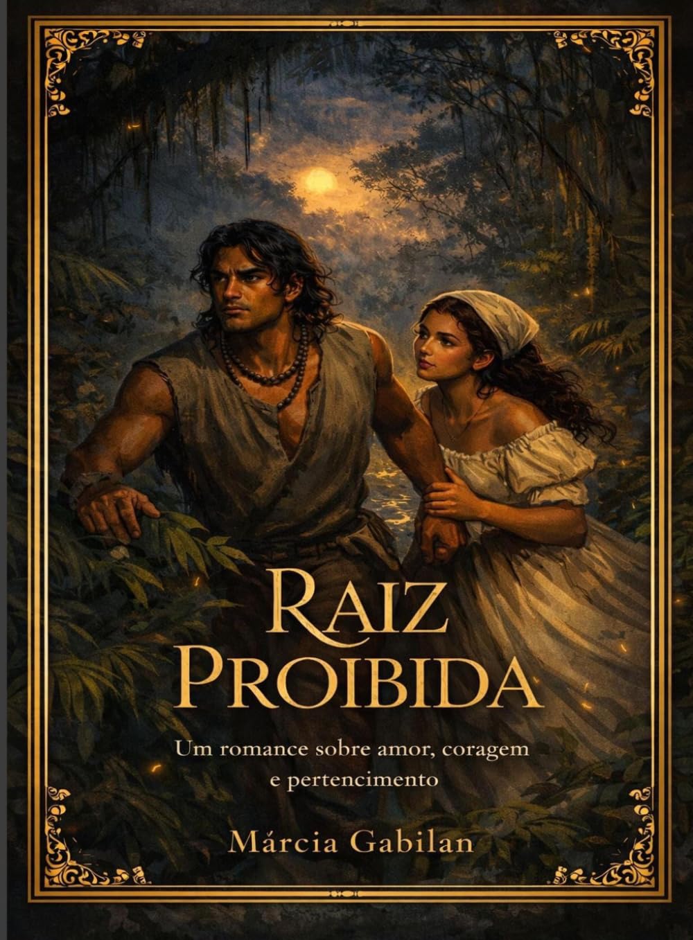 Raiz Proibida: Uma história de amor e resiliência
