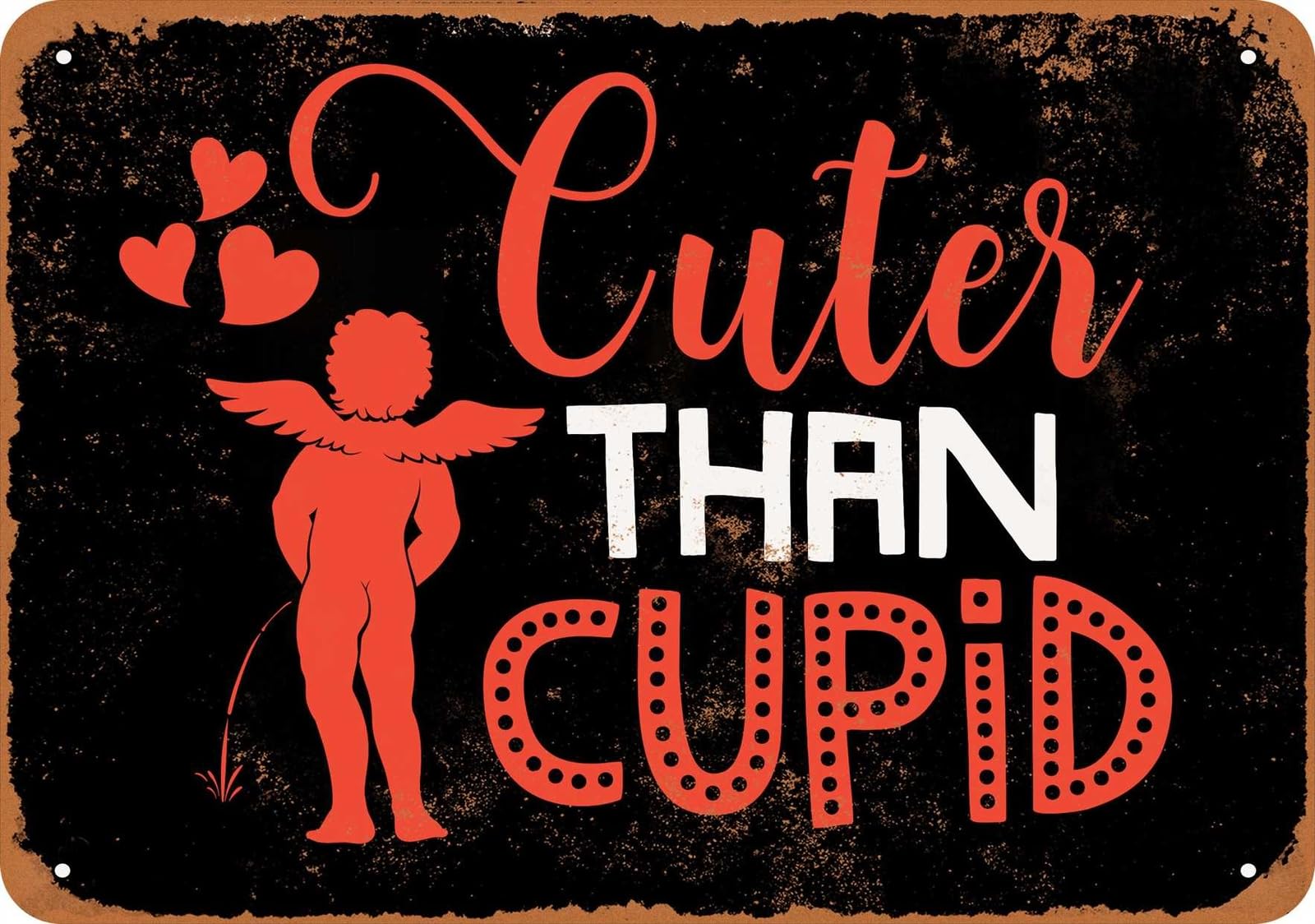 Metal Sign - Cuter Than Cupid (BLACK) - Vintage Look home decor