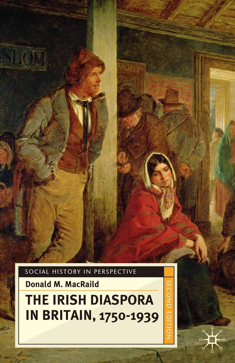 The Irish Diaspora in Britain, 1750-1939: 62 (Social History in Perspective)