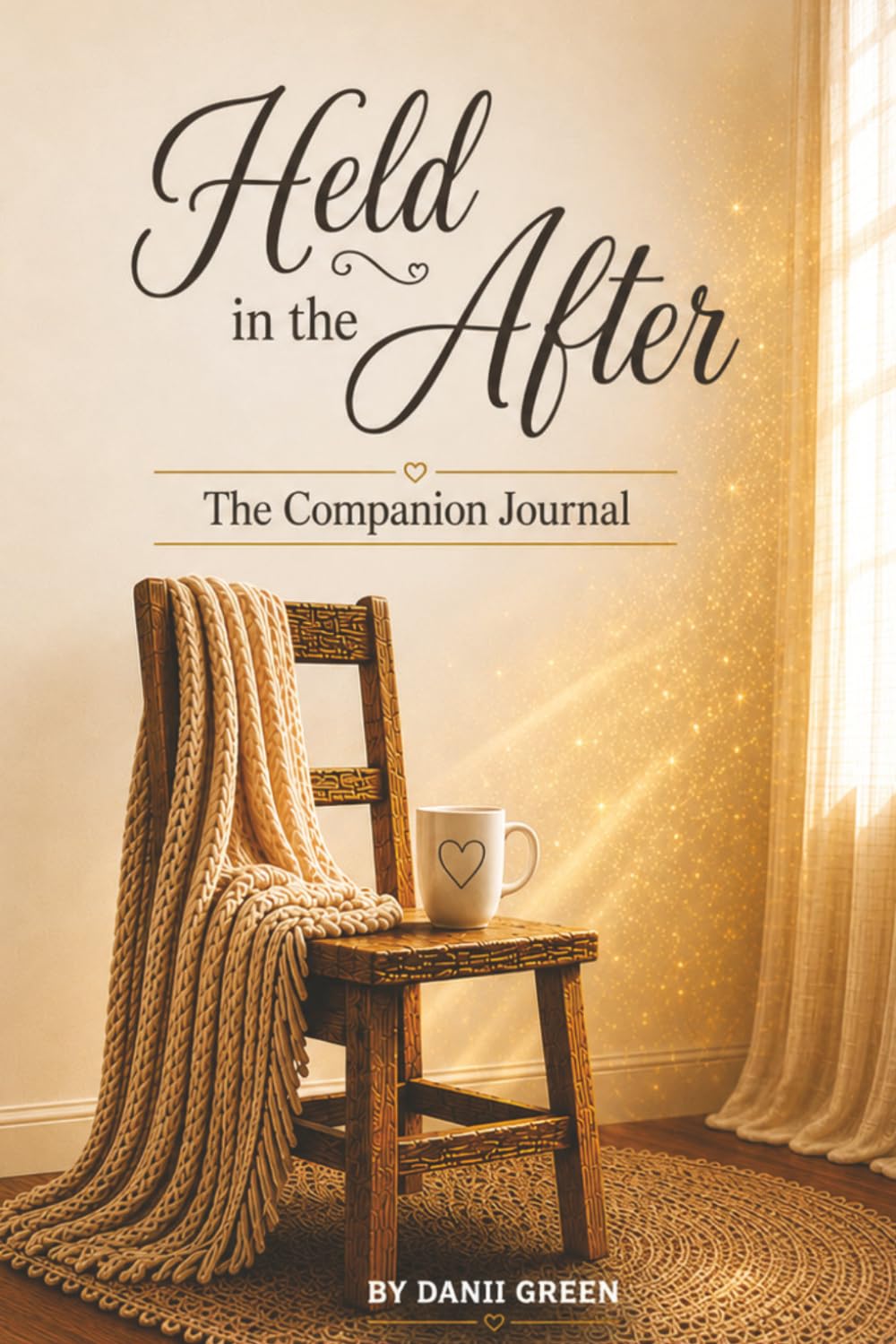 Held in the After: A 52‑Week Devotion for Widows Finding Comfort and Quiet Restoration