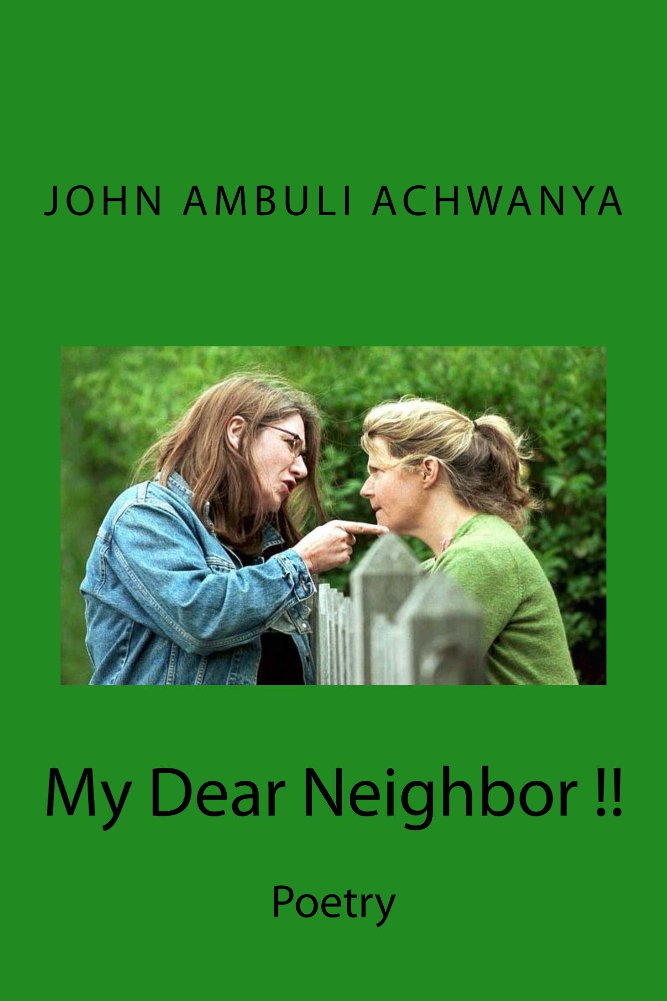 My Dear Neighbor !!