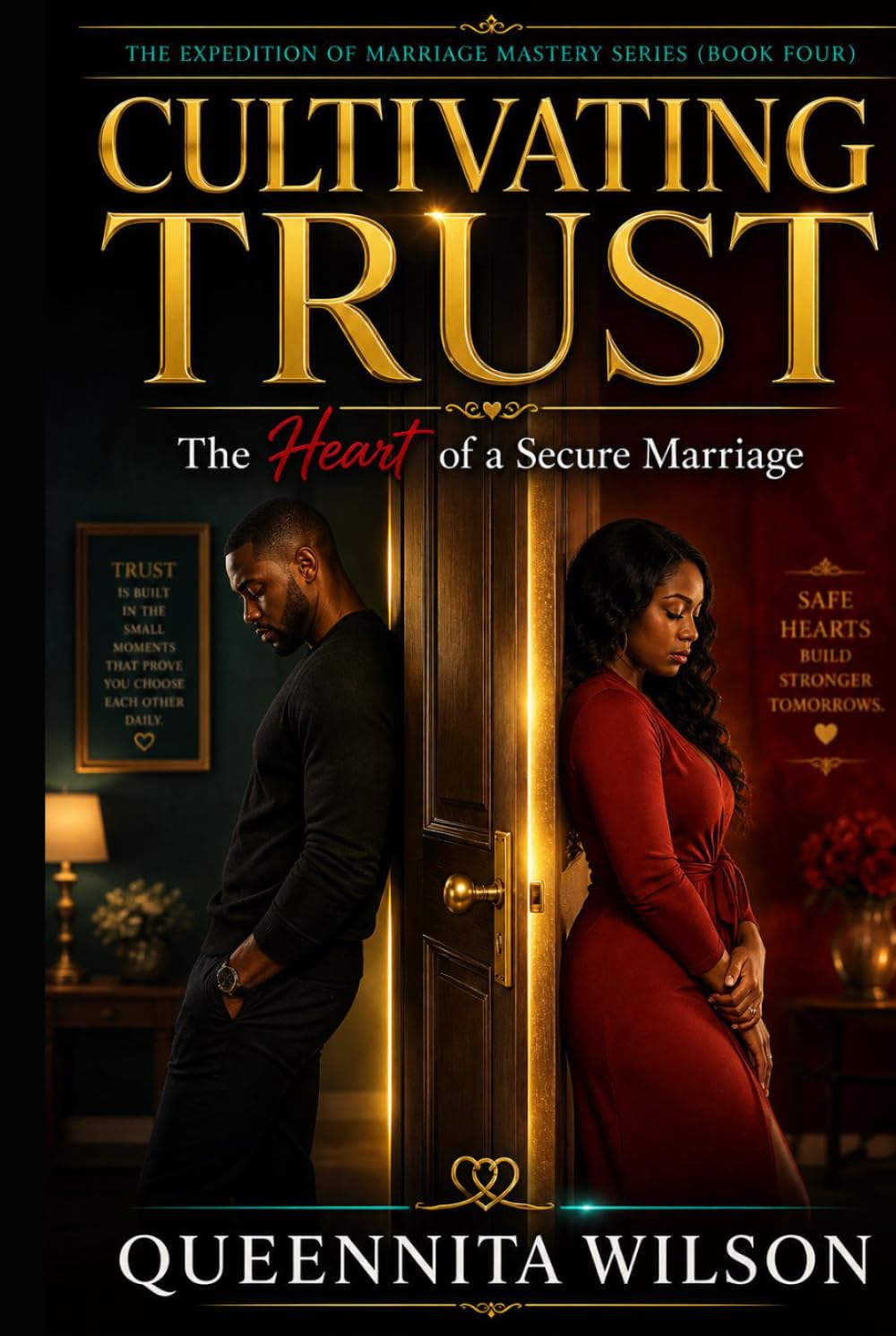 Cultivating Trust:: The Heart of a Secure Marriage (The Expedition to Marriage Mastery Series)
