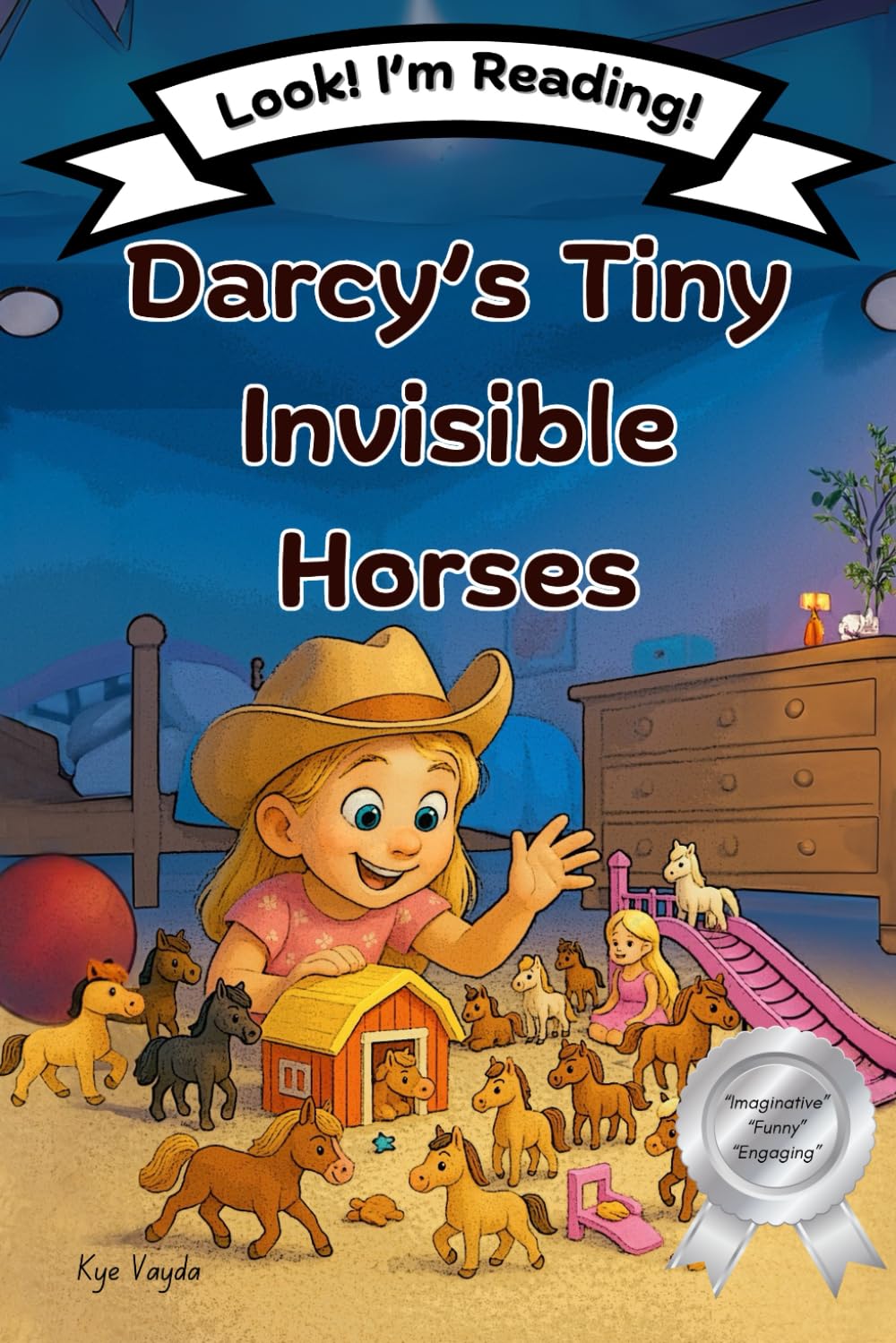 Darcy’s Tiny Invisible Horses: Look! I’m Reading! Ages 4-8