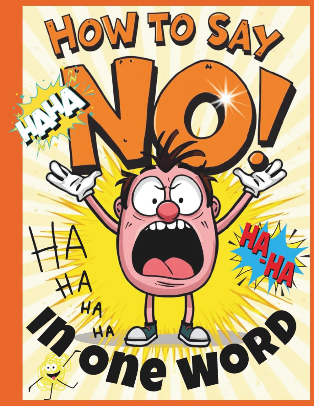 How to Say No in One Word: Absolutely‑Not Words! - When you’re out of words… this book isn’t. - Large 8.5x11 (Sideways Thoughts)