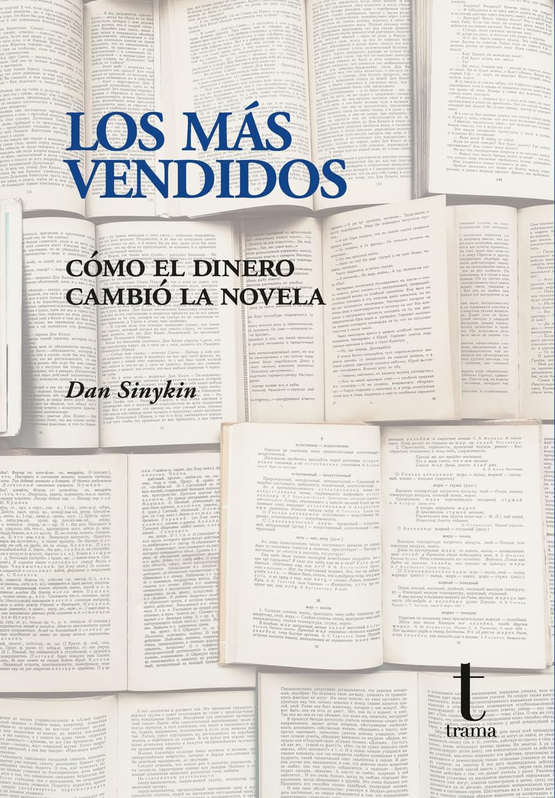 Los más vendidos: Cómo el dinero cambió la novela: 45 (Tipos móviles)