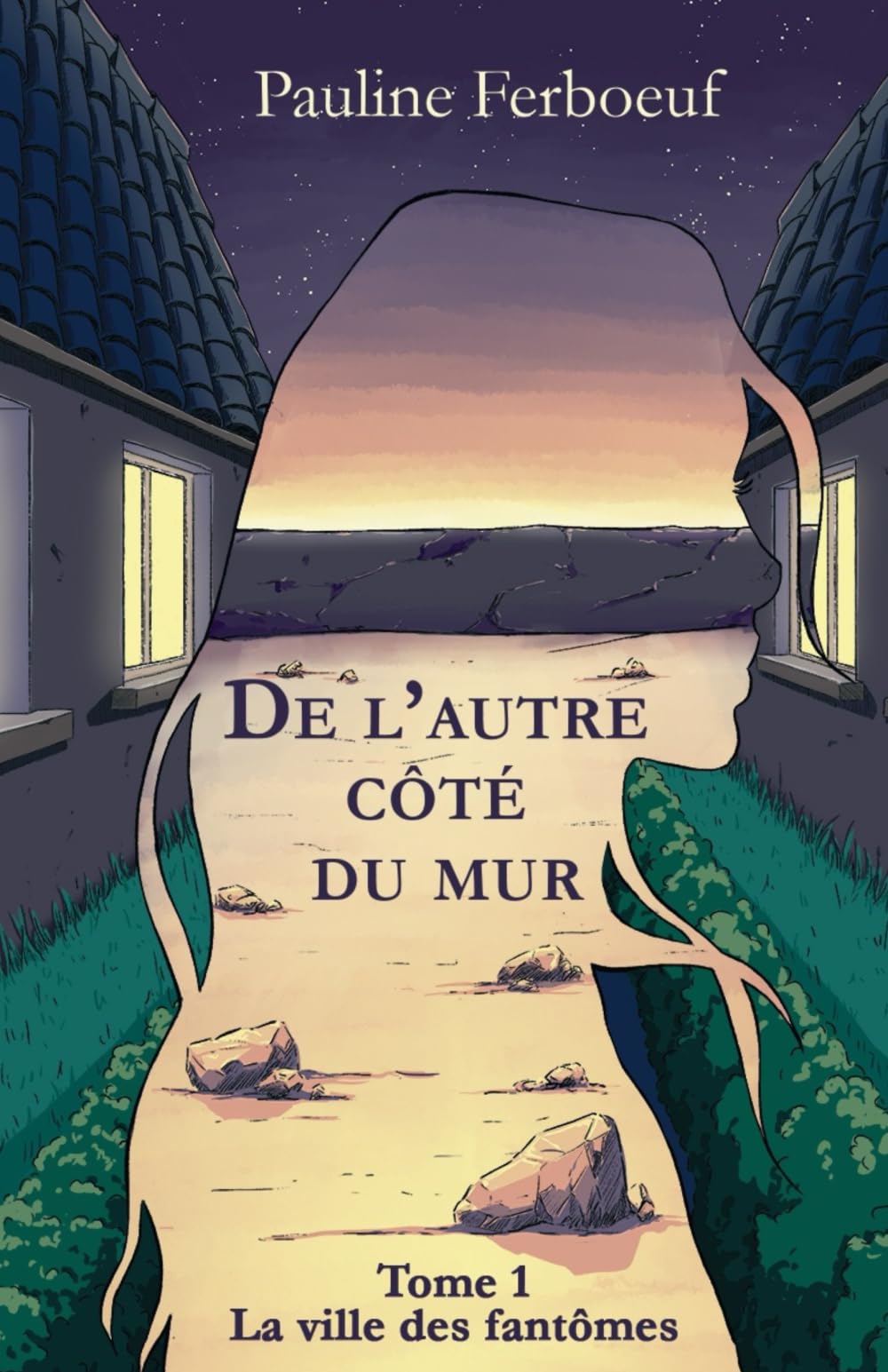 De l’Autre Côté du Mur - Tome 1 - La Ville des Fantômes